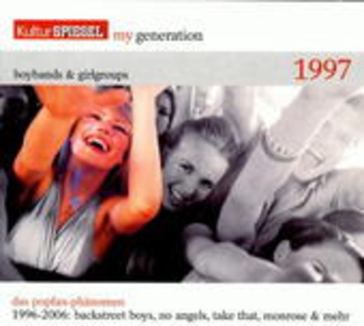 Diverse – Kultur Spiegel: My Generation - Boybands & Girlgroups