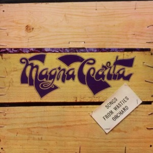 Magna Carta – Songs From Wasties Orchard