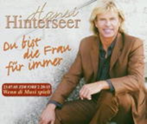 Hansi Hinterseer – Du bist die Frau für immer