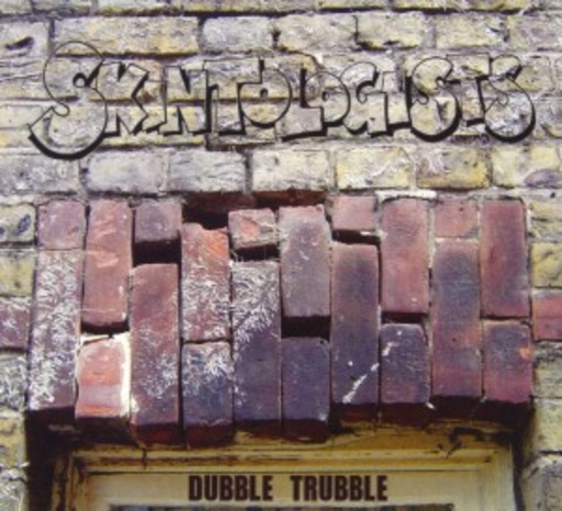 Skintologists – Dubble Trubble