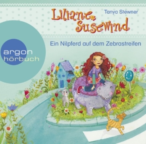 Catherine Stoyan – Liliane Susewind - Ein Nilpferd auf dem Zebrastreifen