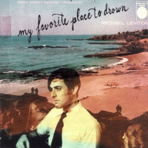 Michael Leviton – My Favorite Place To Drown