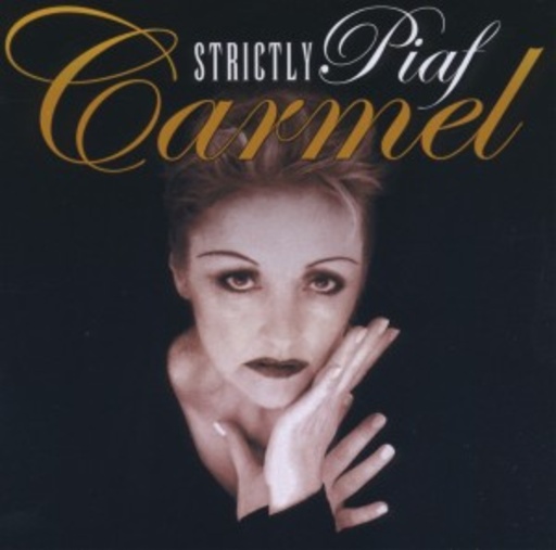 Carmel – Strictly Piaf