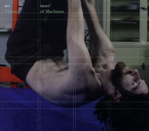 Ben Frost – Theory Of Machines