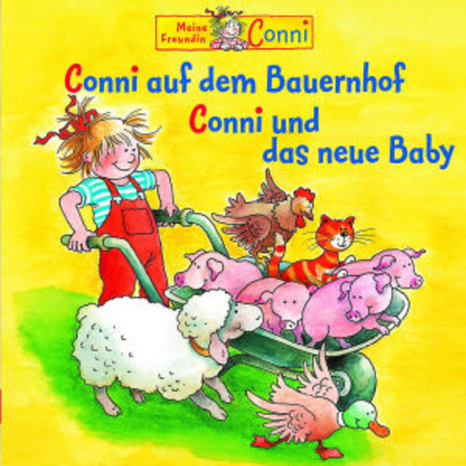 Conni – Conni auf dem Bauernhof/Conni und das neue Baby (Folge 3)