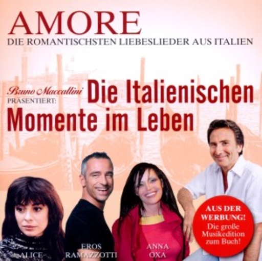Diverse – Amore - Die italienischen Momente im Leben - Bruno Maccallini präsentiert