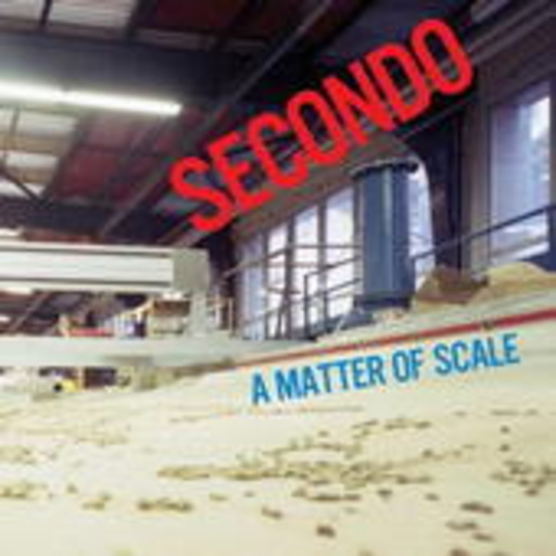Secondo – A Matter Of Scale