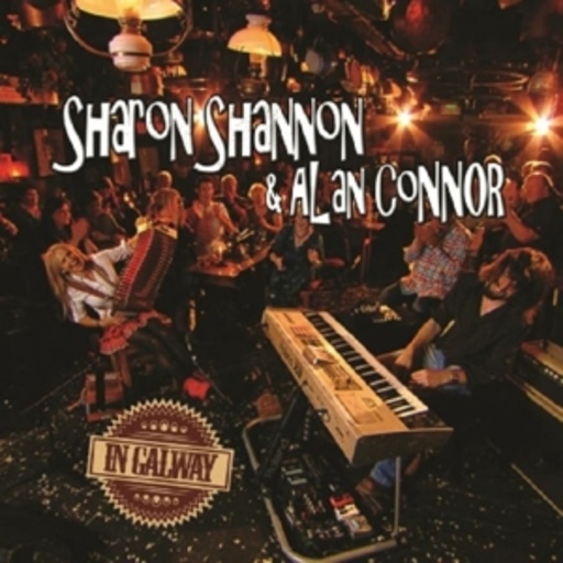 Sharon Shannon – In Galway