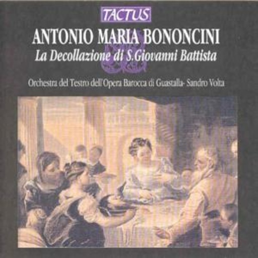 Sandro Volta/Orchestra Del Testro Dell' Opera Barocca ... – La Decollazione Di S. Giovanni Battista