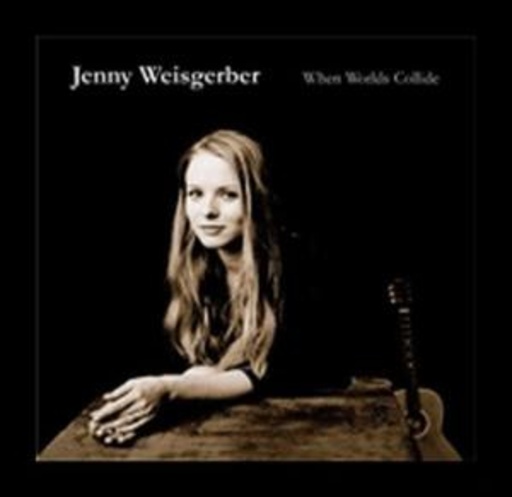 Jenny Weisgerber – When World Collide