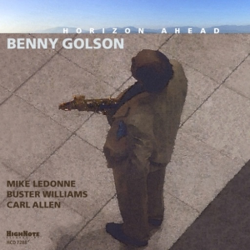 Benny Golson – Horizon Ahead