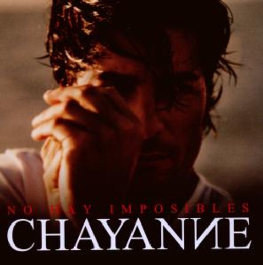 Chayanne – No Hay Imposibles