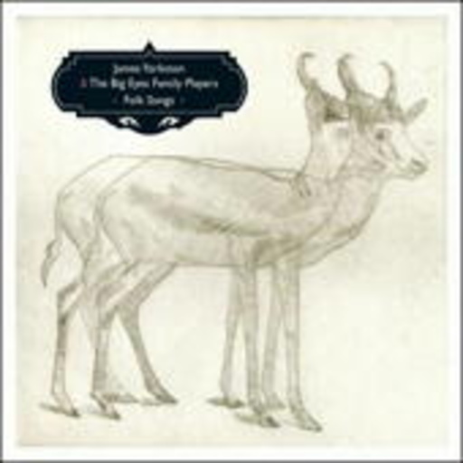 James Yorkston & The Big Eyes Family Players – Folk Songs