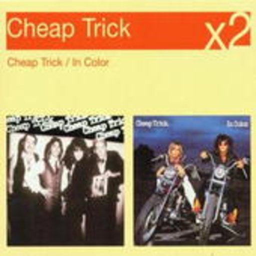 Cheap Trick – Cheap Trick/In Colour