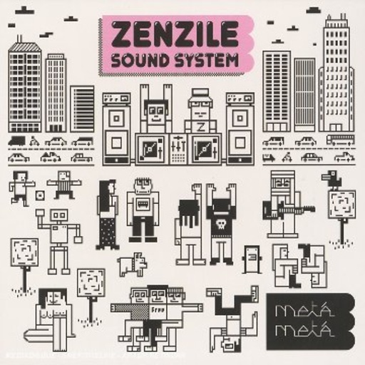 Zenzile Sound System – Meta Meta