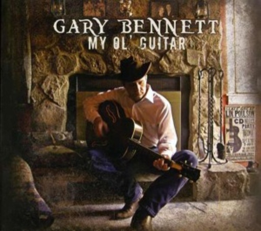 Gary Bennett – My Ol' Guitar
