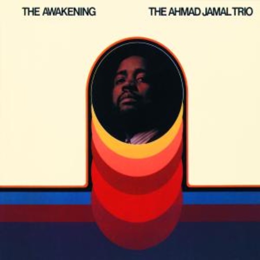 Ahmad Jamal – The Awakening