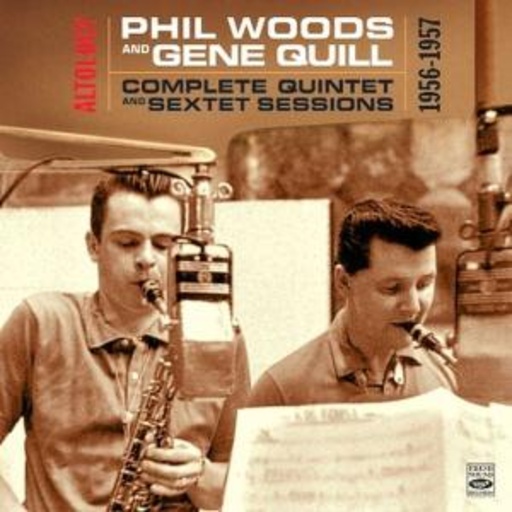 Altology – Complete Quintet And Sextet Sessions 1956-1957
