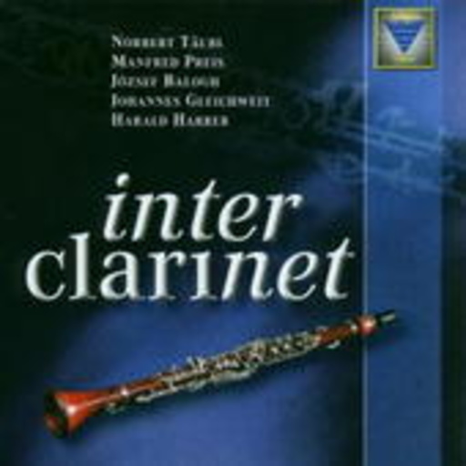 Täubl/Preis/Balogh/Gleichweit/Harrer – Interclarinet - Musik für 5 Klarinetten