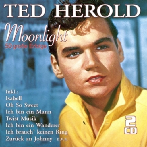 Ted Herold – Moonlight - 50 große Erfolge
