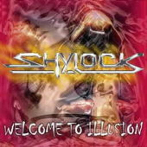 Shylock – Welcome To Illusion
