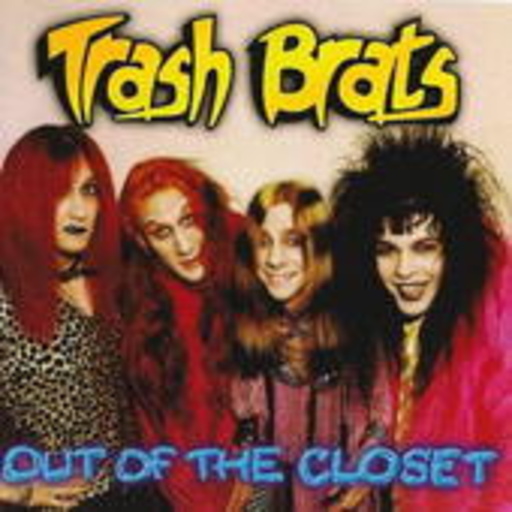 Trash Brats – Out Of The Closet