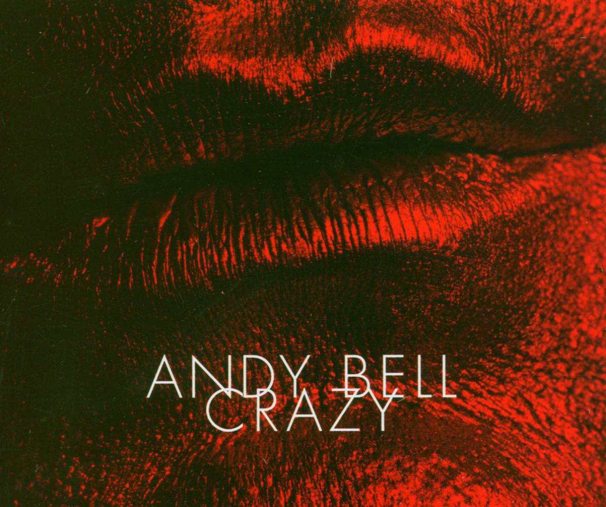 Andy Bell – Crazy