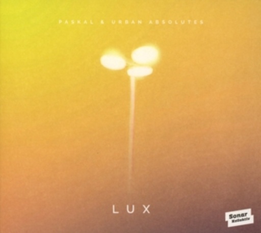 Paskal & Urban Absolutes – Lux