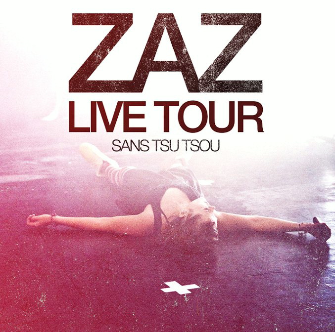 Zaz – Live Tour - Sans Tsu Tsou