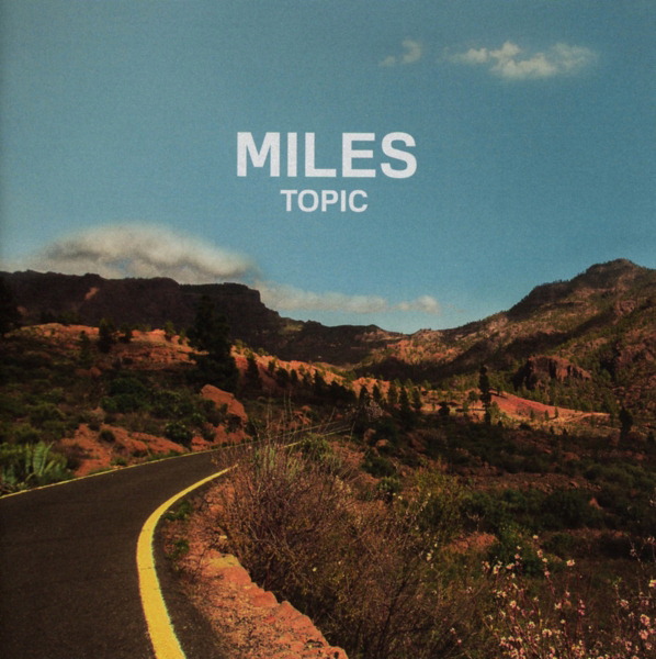 Topic – Miles