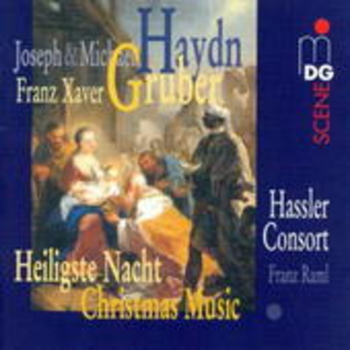 Franz Xaver Gruber/Hassler Consort – Heiligste Nacht - Christmas Music