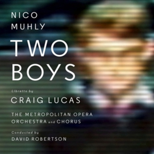 Nico Muhly – Two Boys