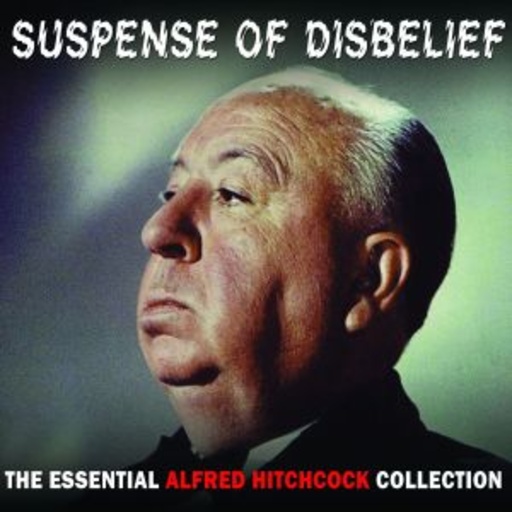Diverse – Suspence Of Disbelief - The Essential Alfred Hitchcock Collection