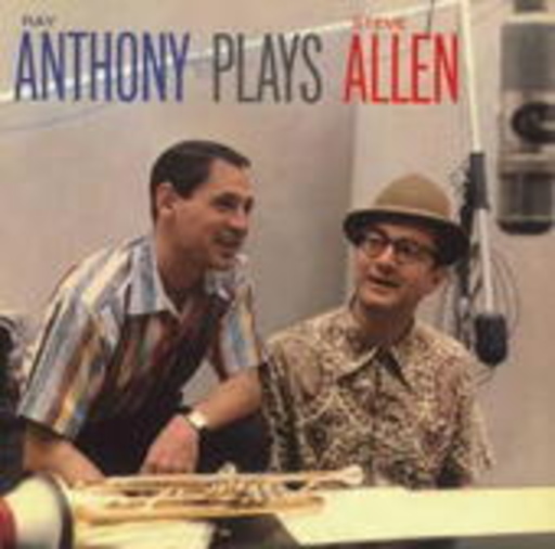 Ray Anthony – Anthony Plays Allen/Like Wild