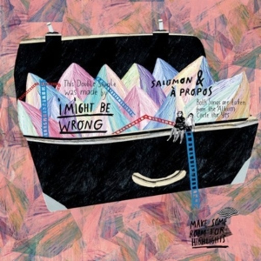 Salomon & A Propos – I Might Be Wrong