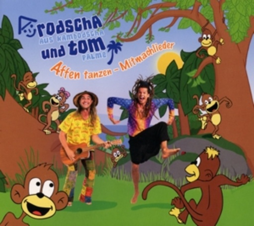 Rodscha aus Kambodscha/Tom Palme – Affen tanzen