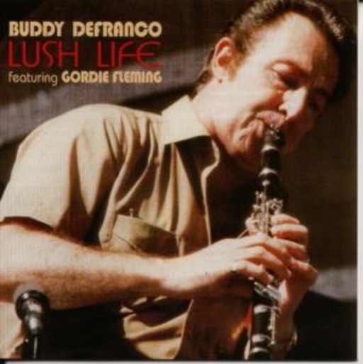 Buddy DeFranco – Lush Life
