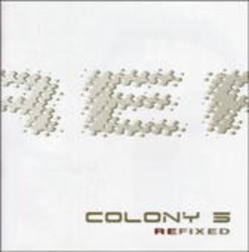 Colony 5 – Refixed