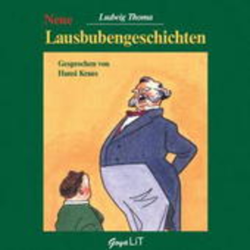 Ludwig Thoma – Neue Lausbubengeschichten