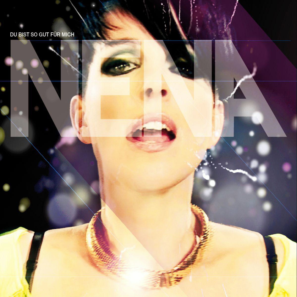 Nena – Du bist so gut für mich