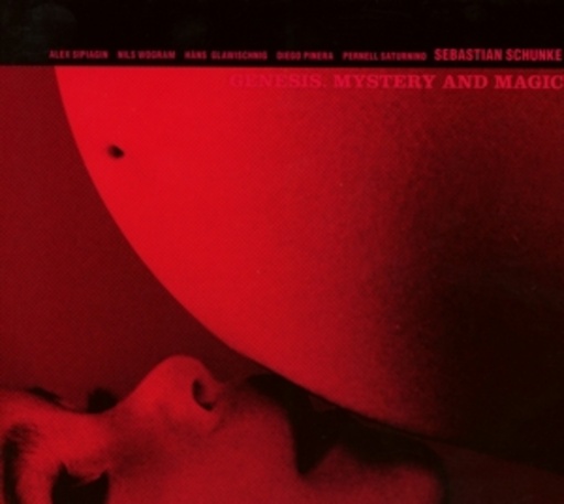 Sebastian Schunke – Genesis: Mystery And Magic