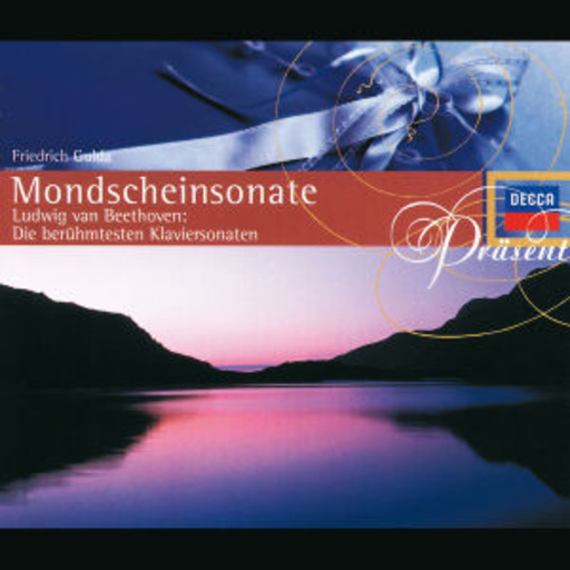 Friedrich Gulda – Mondscheinsonate - Die berühmtesten Klaviersonaten