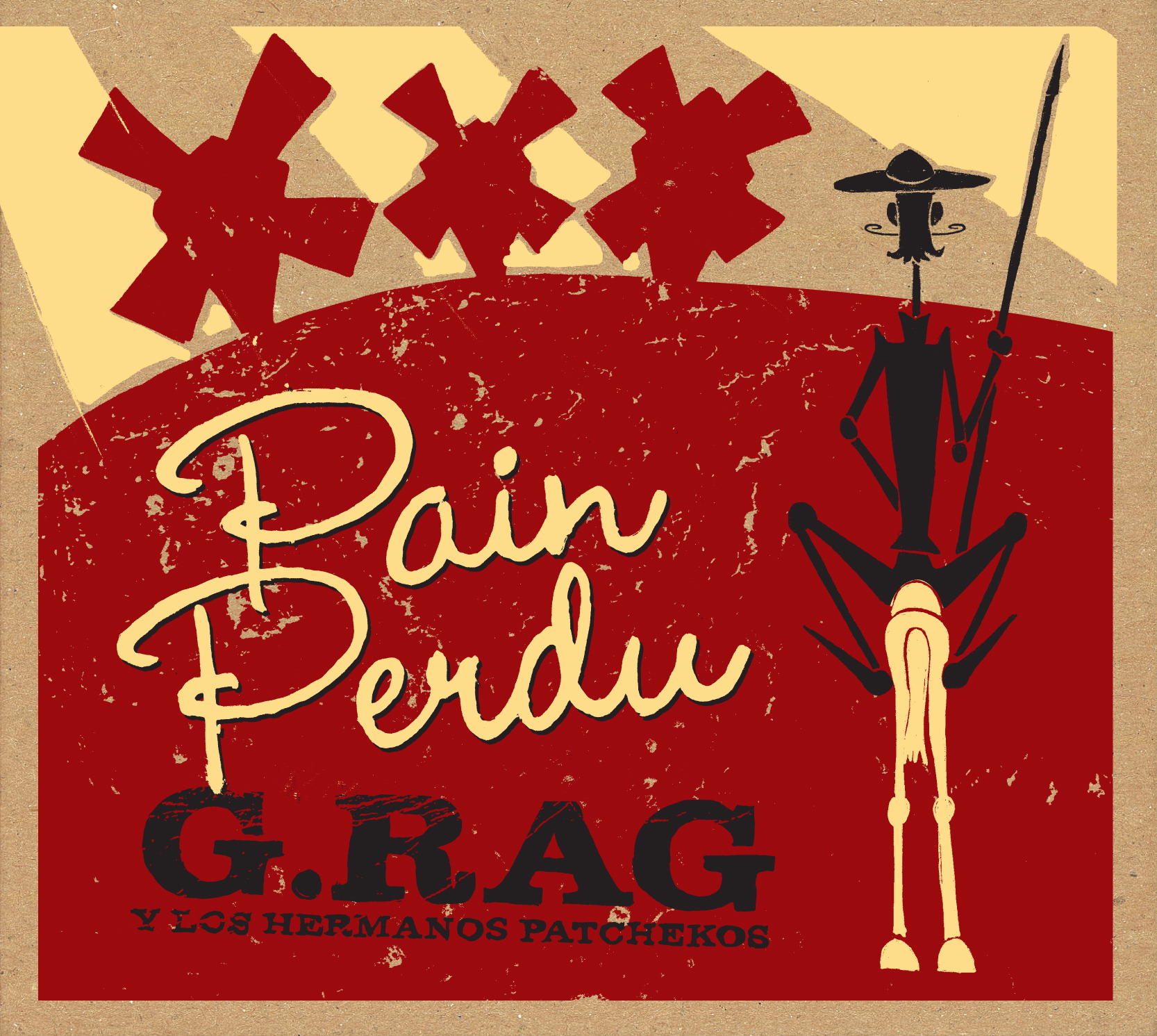 G.Rag Y Los Hermanos Patchekos – Pain Perdu