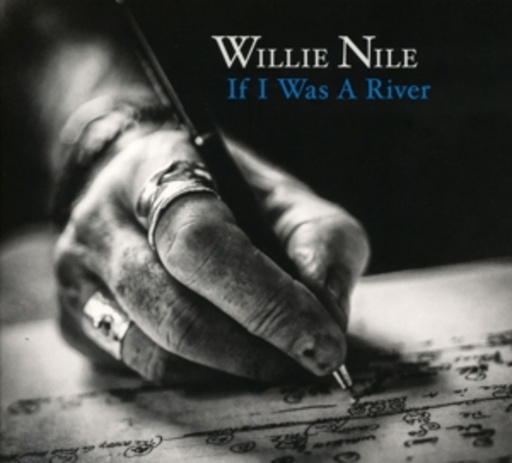 Willie Nile – If I Was A River