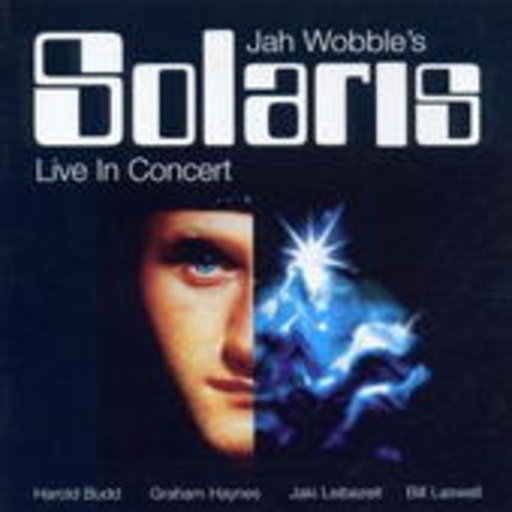 Jah Wobble's Solaris – Live In Concert