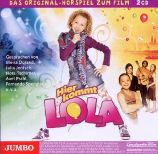 Diverse – Hier kommt Lola! - Das Original-Hörspiel zum Film