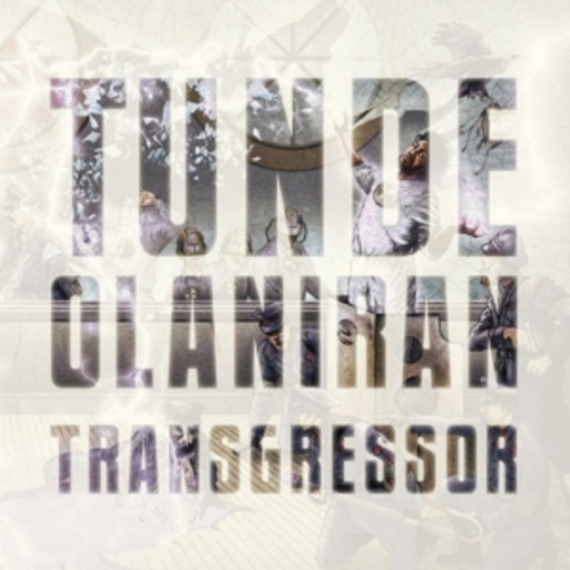 Tunde Olaniran – Transgressor