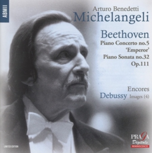 Arturo Benedetti Michelangeli – Beethoven/Débussy
