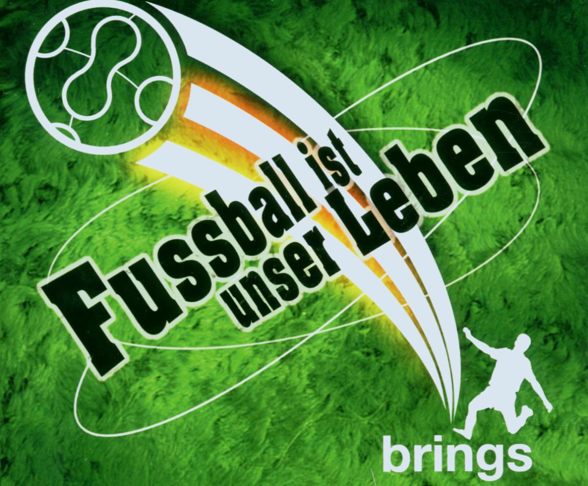 Brings – Fußball ist unser Leben
