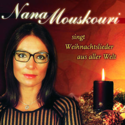 Nana Mouskouri – ... singt Weihnachtslieder aus aller Welt